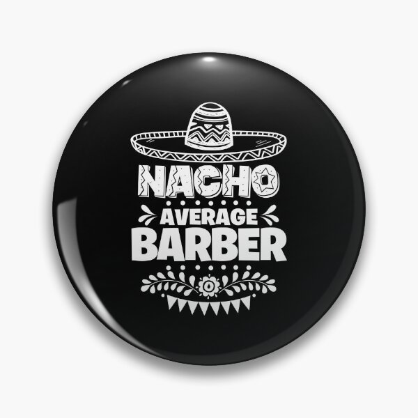 Item preview, Nacho Average Barber Fun Gift Cinco De Mayo designed and sold by Orange Pieces.