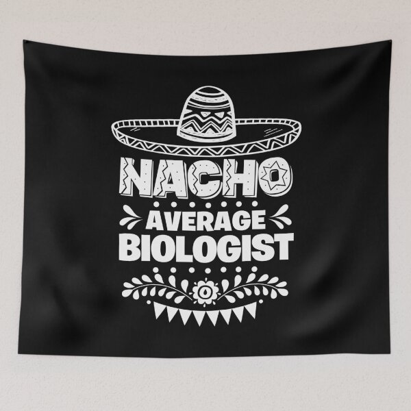 Item preview, Nacho Average Biologist Fun Gift Cinco De Mayo designed and sold by Orange Pieces.