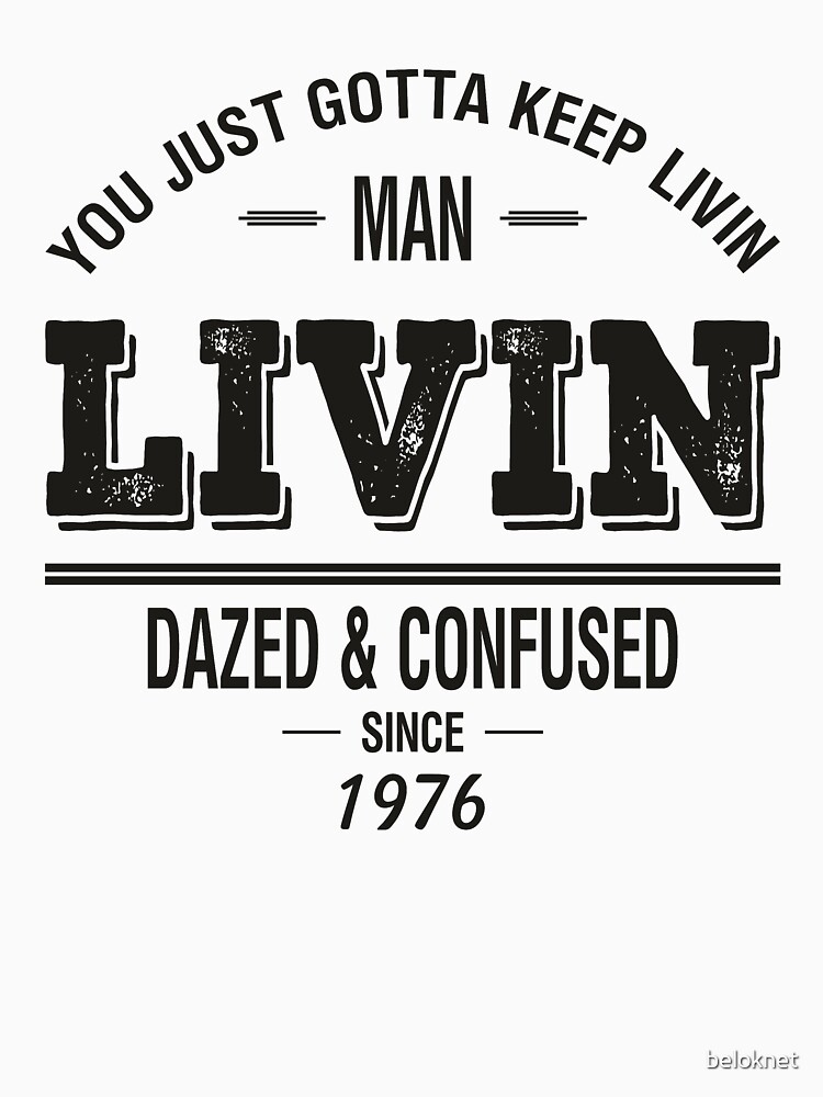 Dazed and Confused - LIVIN by beloknet