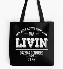 Dazed and Confused - LIVIN Tote Bag