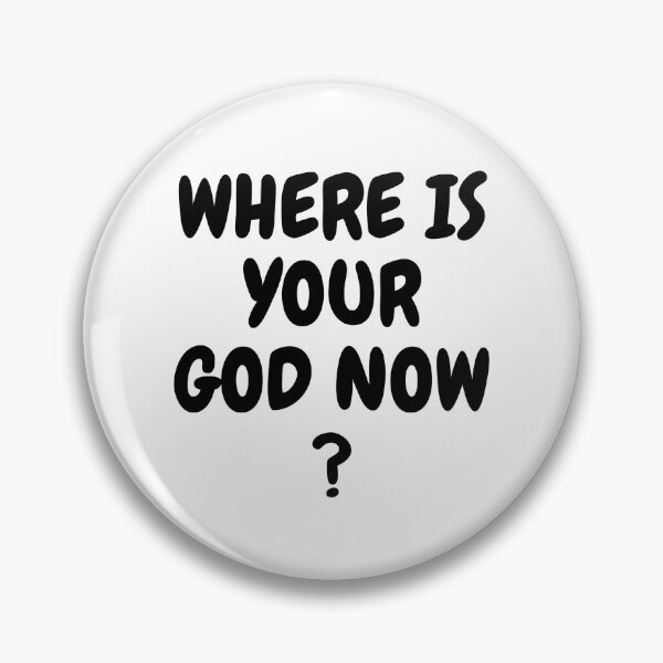 Item preview, WHERE IS YOUR GOD NOW ? designed and sold by rajaindra.