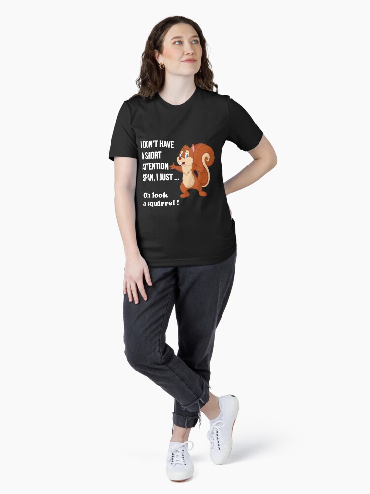 Oh Look A Squirrel Funny Adhd Animal Humor Shirt