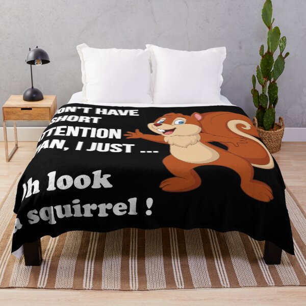 Item preview, Oh Look A Squirrel Funny ADHD Animal Humor designed and sold by OdmiDesign.