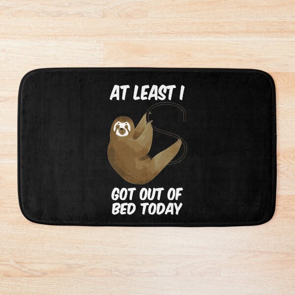 Item preview, Out Of Bed Today Sloth  designed and sold by ToniaKroeger.