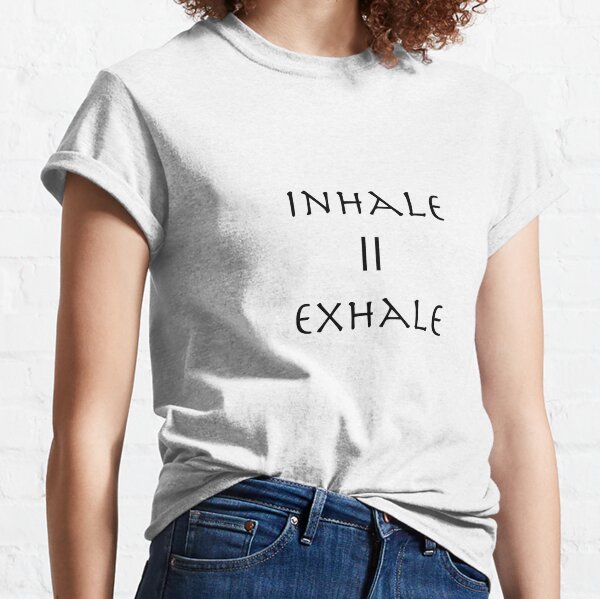 Inhale exhale repeat Tshirt white Fashion funny slogan womens