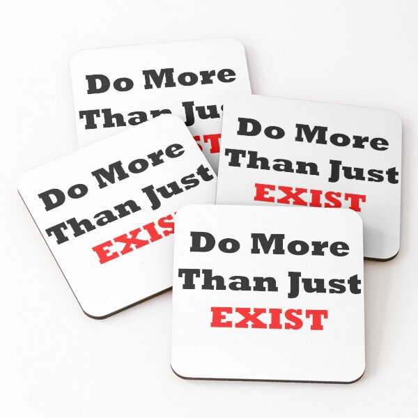 Item preview, Do More Than Just EXIST designed and sold by Say_it_aloud.
