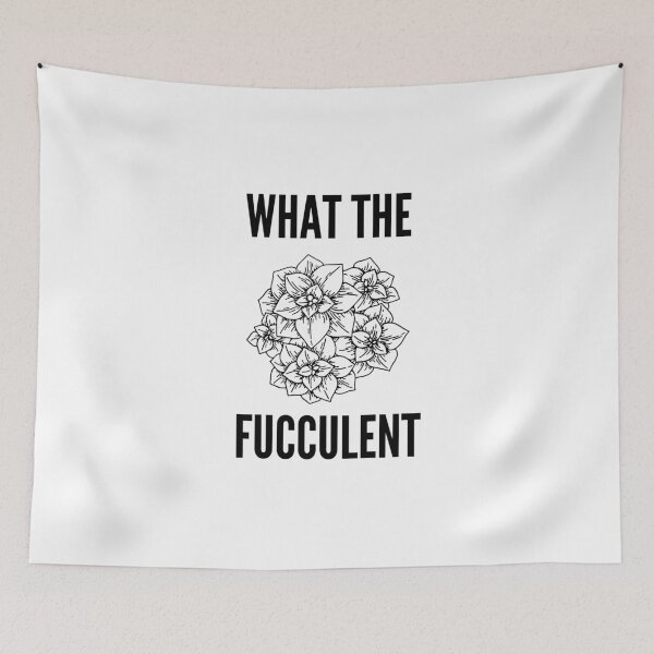 Item preview, What the fucculent - Ask me about my cactus - Ask Me About My Plants designed and sold by Marcus Wong.