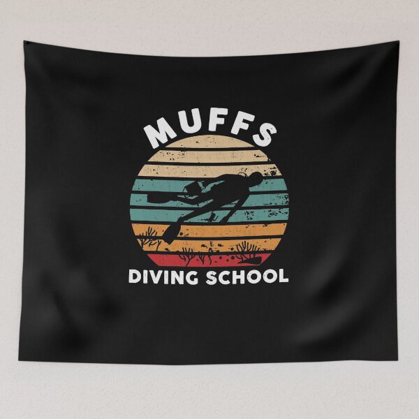 Item preview, Muffs Diving School Funny Quote designed and sold by johnking2808.