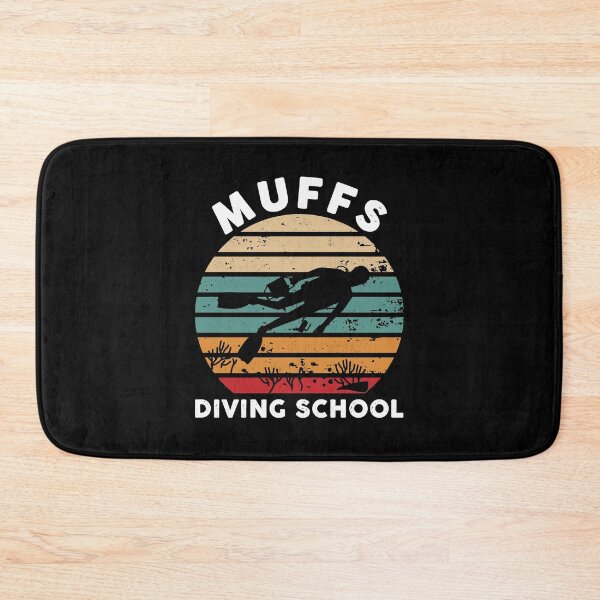 Item preview, Muffs Diving School Funny Quote designed and sold by johnking2808.