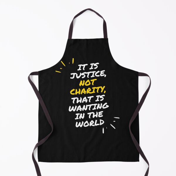 Item preview, It is Justice, Not Charity, That is Wanting in the World designed and sold by jamesgerardking.