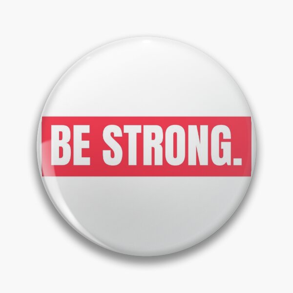 Item preview, Be Strong. designed and sold by BofflingDesigns.