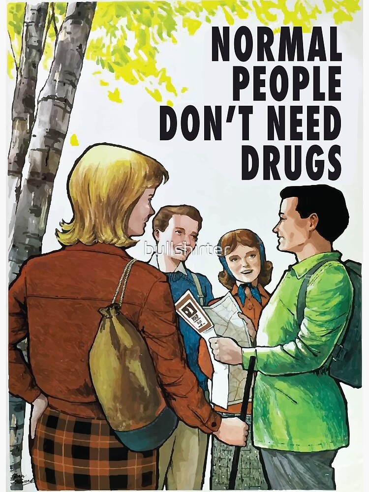 Disover Normal People Don't Need Drugs Premium Matte Vertical Poster