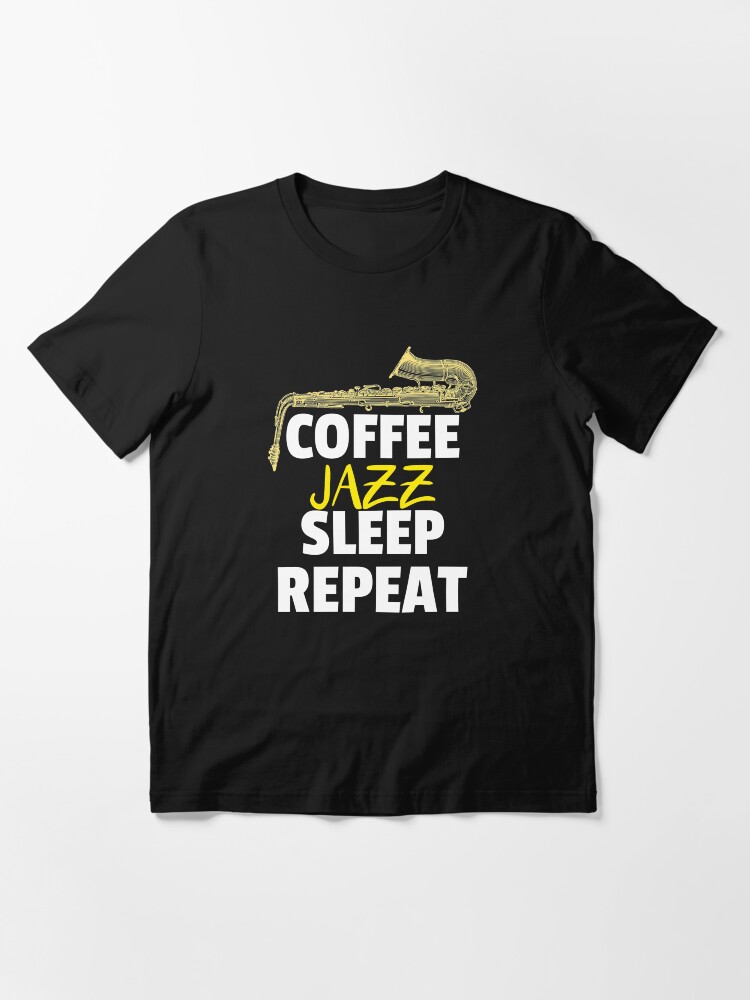 Alternate view of Coffee Jazz Sleep Repeat Essential T-Shirt