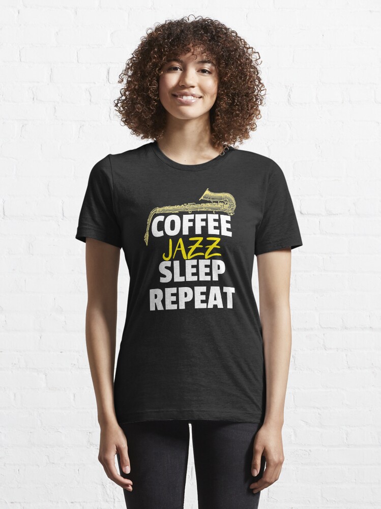 Alternate view of Coffee Jazz Sleep Repeat Essential T-Shirt