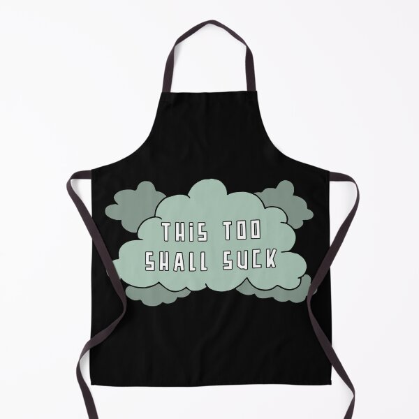 Item preview, This too shall suck designed and sold by onemoremask.