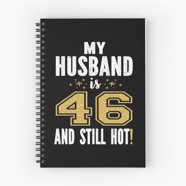 Item preview, My Husband Is 46 And Still Hot 46th Birthday Gift For Him design designed and sold by Grabitees.