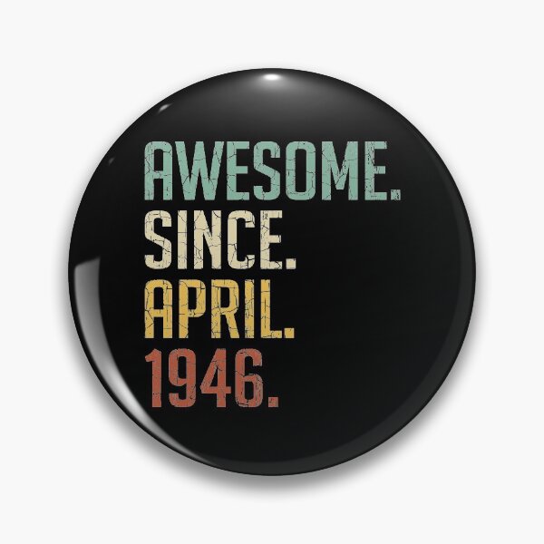 Item preview, Awesome Since April 1946 75th Birthday Gift 75 Years Old Vintage April 1946 designed and sold by Takatv.