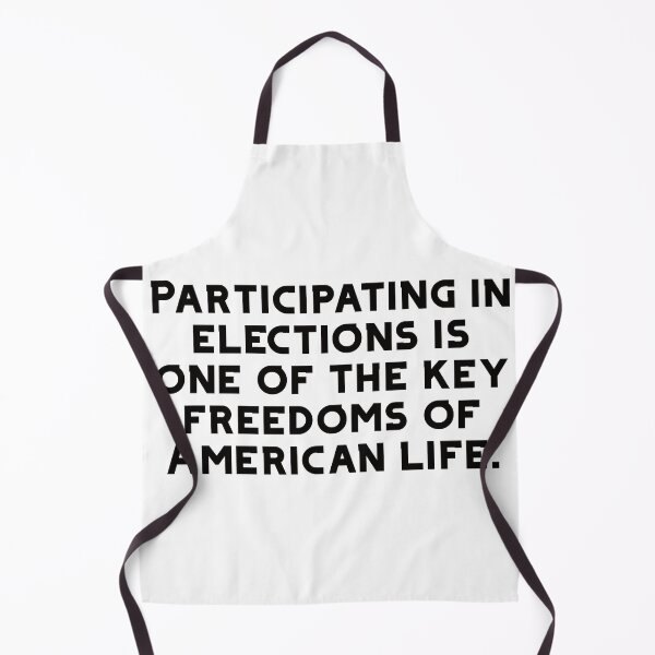 Item preview, Participating in elections is one of the key freedoms of American life designed and sold by lovesuperkarma.