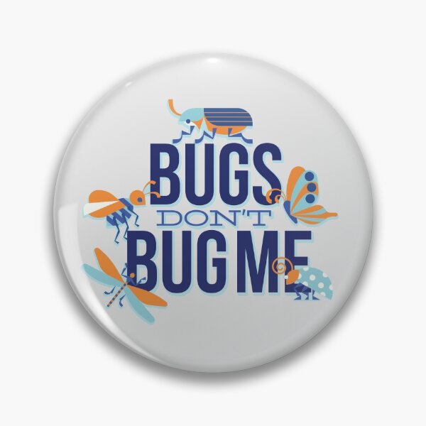 Item preview, Nature theme for  insect lovers with quote "Bugs don't bug me"  designed and sold by FFelder.