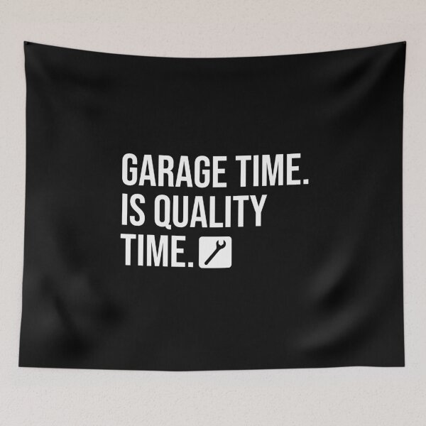 Item preview, Garage Time Is Quality Time designed and sold by jacks-tees.