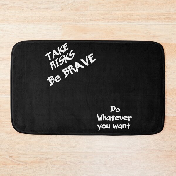 Item preview, Take risks , be brave , do whatever you want  designed and sold by wiwiart.
