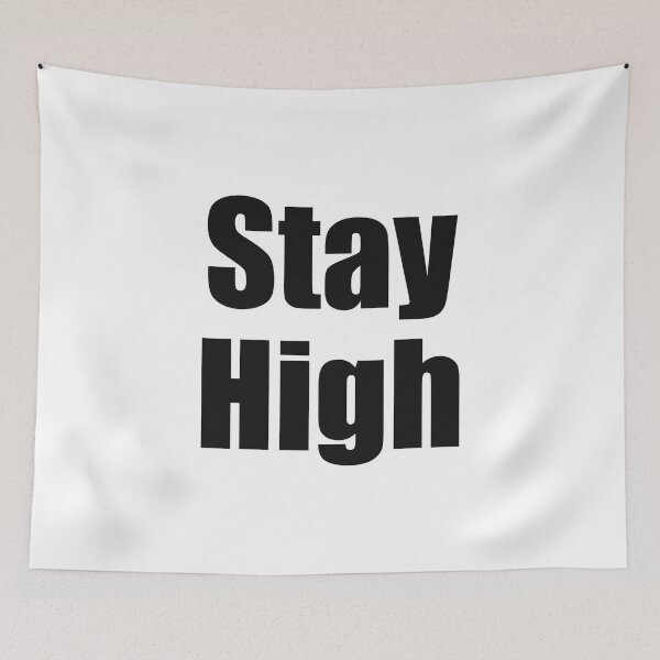 Item preview, Stay High designed and sold by northshire.