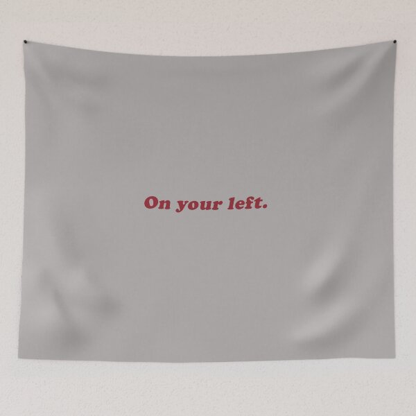 Item preview, On Your Left  designed and sold by beunstoppable.