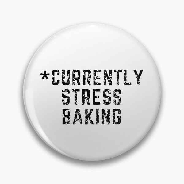 Item preview, Currently Stress Baking distressed look black text designed and sold by Rabbitti.