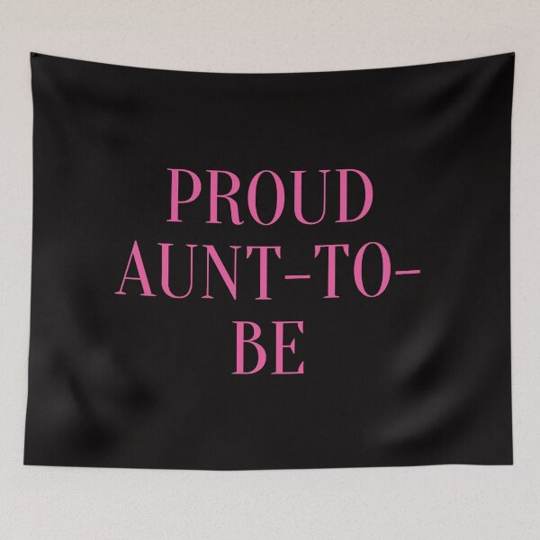 Item preview, Proud Aunt To Be designed and sold by SunfullyYours.