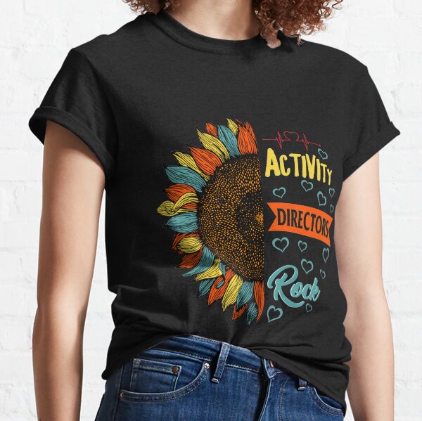 Activity Professionals Week Shirt Vintage Sunflower Activity Directors Rock Gift For Women Men Classic T-Shirt