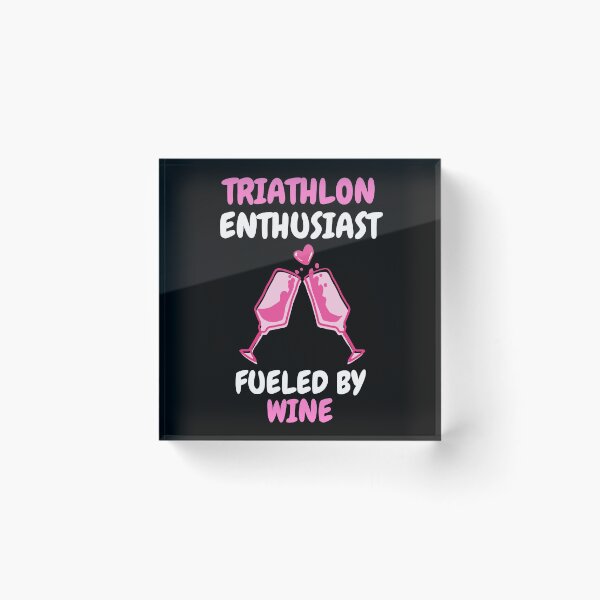 Item preview, triathlon enthusiast fueled by wine designed and sold by SnowballStep.