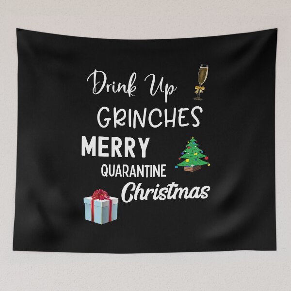 Item preview, Drink Up Grinches Merry Quarantine Christmas designed and sold by Statement-Teez.