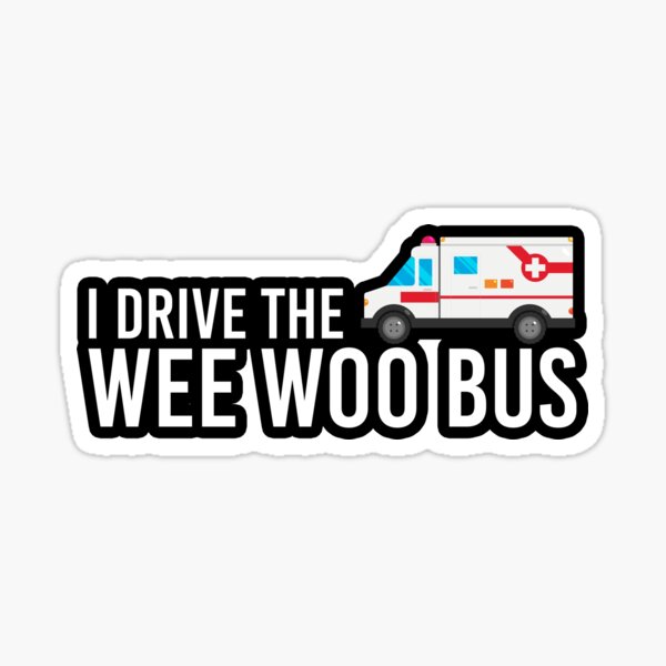 Item preview, I Drive The Wee Woo Bus designed and sold by Life Shop.