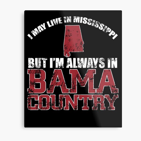 Item preview, I may live in Mississippi but my hear is in Bama country - Awesome Alabama Lover Gift designed and sold by Teenation9.
