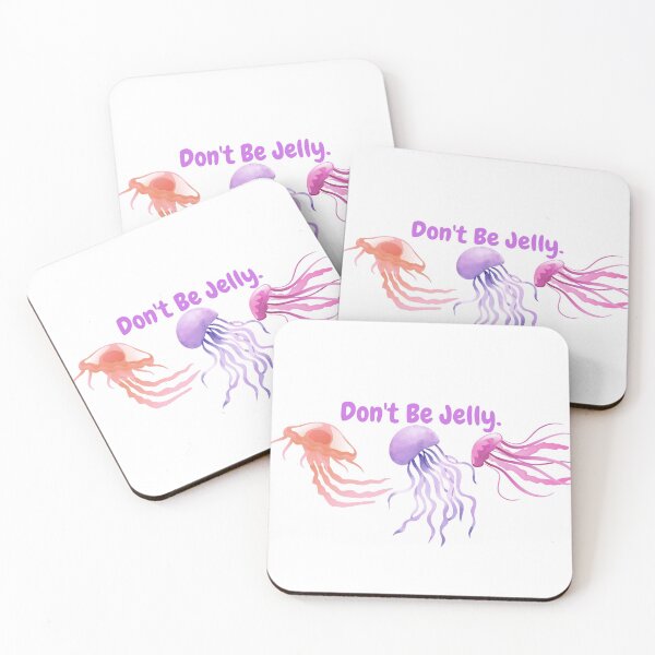 Item preview, Don't Be Jelly designed and sold by ArtsyEGrace.