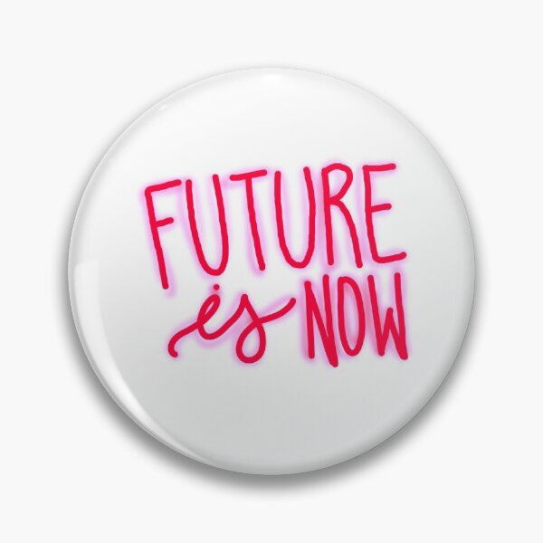 Item preview, Future is now (neon sign style) designed and sold by SOFTIA.