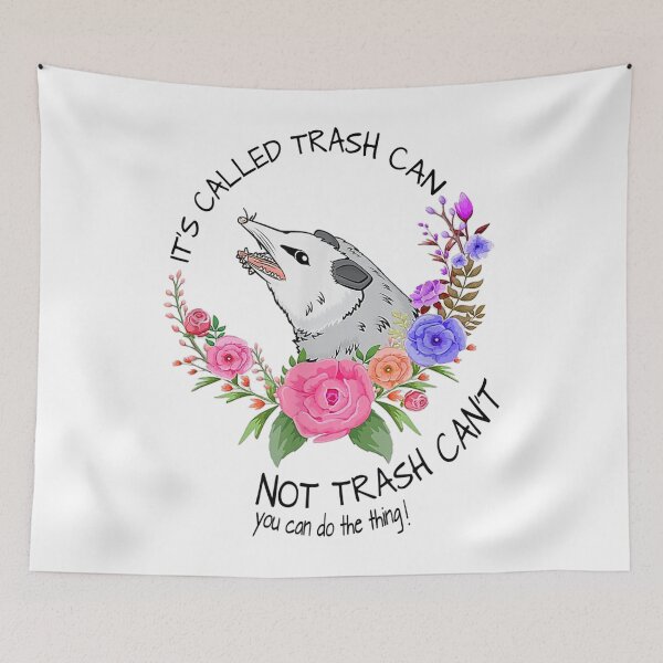 Item preview, It's called trash can not trash can't - Possum with flowers designed and sold by JanelAmico.