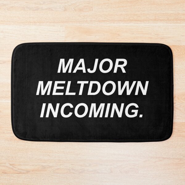 Item preview, Major Meltdown Incoming designed and sold by BusyMonkeys.