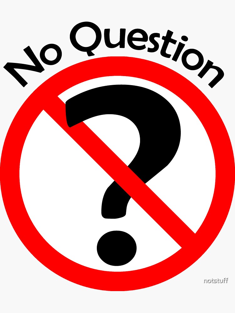 No Question - No Doubt by notstuff