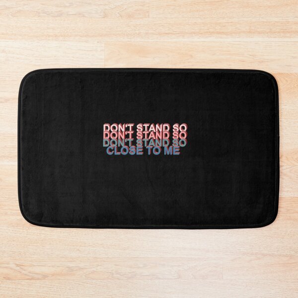 Item preview, DON'T STAND SO CLOSE TO ME designed and sold by Mr Wolf.