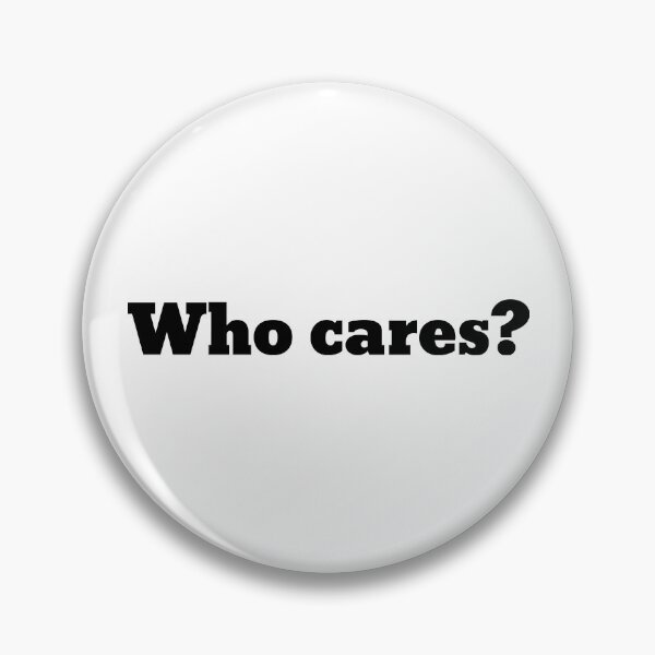 Item preview, Who cares? Trending T-shirt design designed and sold by phassystore.