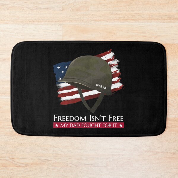 Item preview, Freedom Isn't free. My dad fought for it. designed and sold by Lijo Jose.