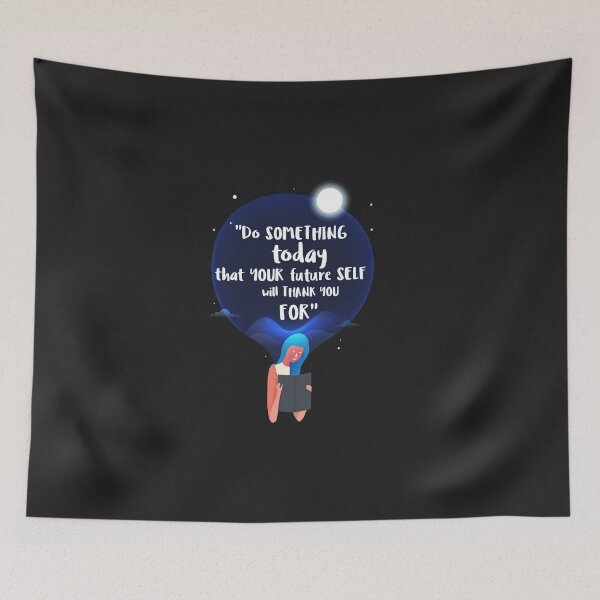 Item preview, Do something today that your future self will thank you for designed and sold by PabsCellaneous.