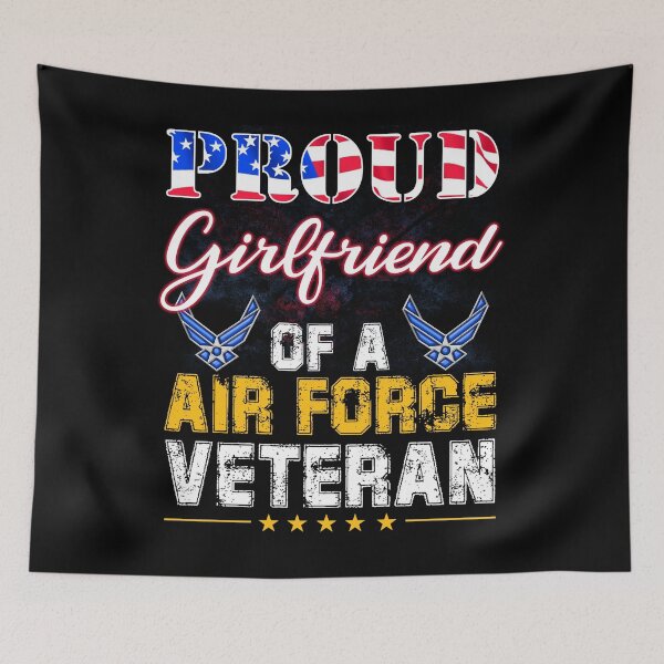 Item preview,  Proud Girlfriend Of A Air Force Veteran American Flag Military designed and sold by BruceFaulkner.