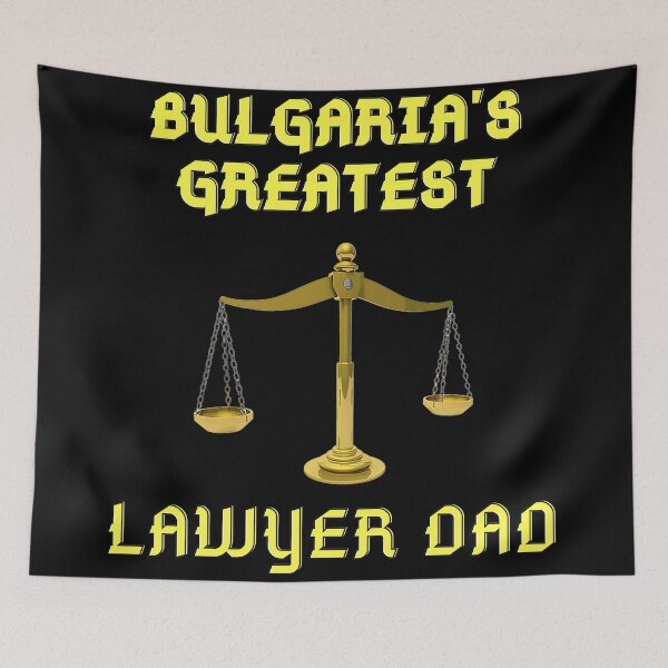 Item preview, Bulgaria's Greatest Lawyer Dad designed and sold by LuckyKermit.