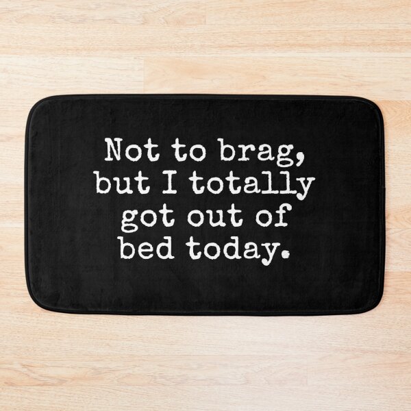 Item preview, Not to brag, but I totally got out of bed today. Typewriter Vintage Shirt designed and sold by MoClan-Graphics.