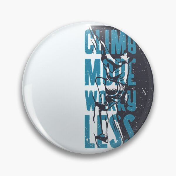 Item preview, Mountain climber. Climb more worry less designed and sold by soniaaseguin.