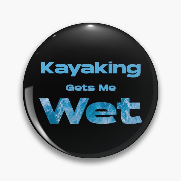 Item preview, Kayaking Gets Me Wet 1 designed and sold by f2error.