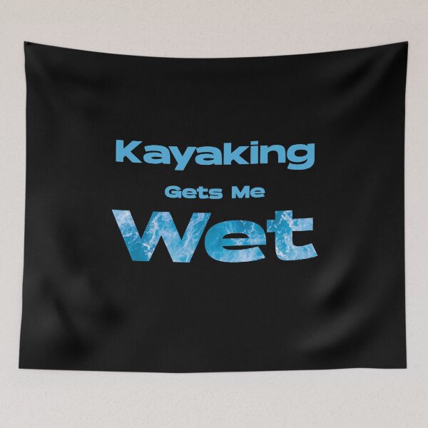 Item preview, Kayaking Gets Me Wet 1 designed and sold by f2error.