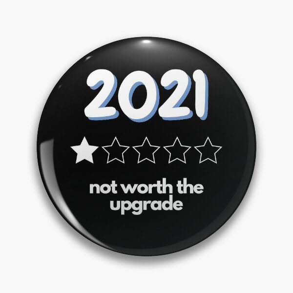 Item preview, "2021 not worth the upgrade" bad rating for the new year designed and sold by Branjos.